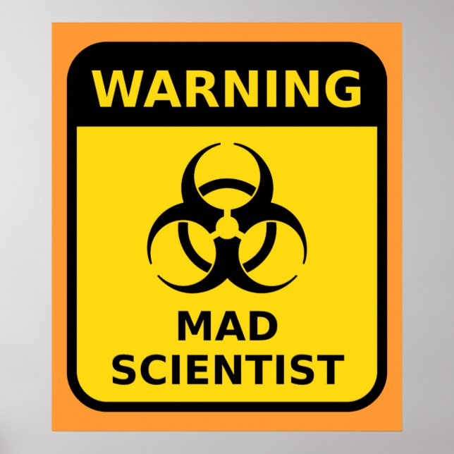 Mad Scientist Warning Sign (Front)