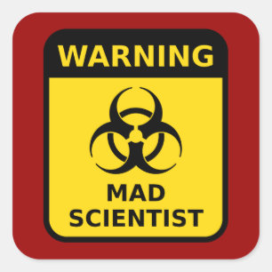 Mad Scientist Warning Square Sticker