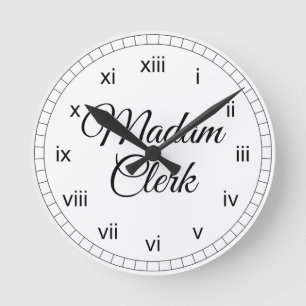 Madam Clerk Round Clock