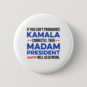 Madam Harris President 2024 Saying For Men Women 6 Cm Round Badge