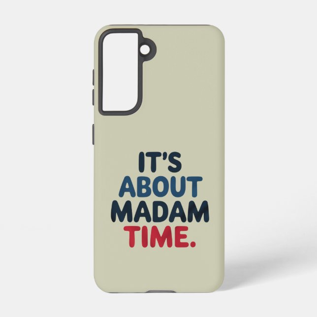 Madam President 2024 Election Vote Democrat Voting Samsung Galaxy S21 Case (Back)