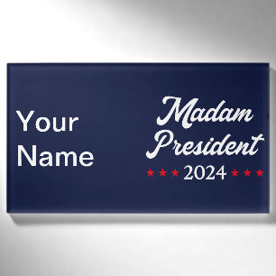 Madam President 2024 I - Kamala Harris Name Tag