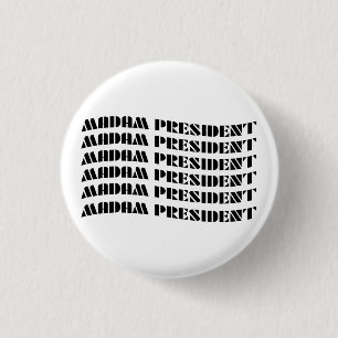 Madam President 3 Cm Round Badge