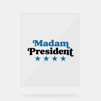 Madam President Blue with Stars Acrylic Sign