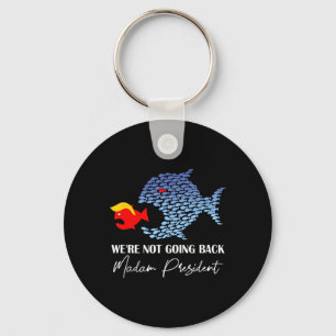 Madam President Funny Big Fish Eat Little Fish Tru Key Ring