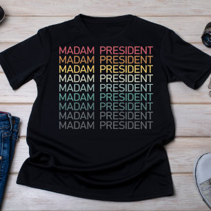 Madam President Gradient Text Women's Empowerment T-Shirt