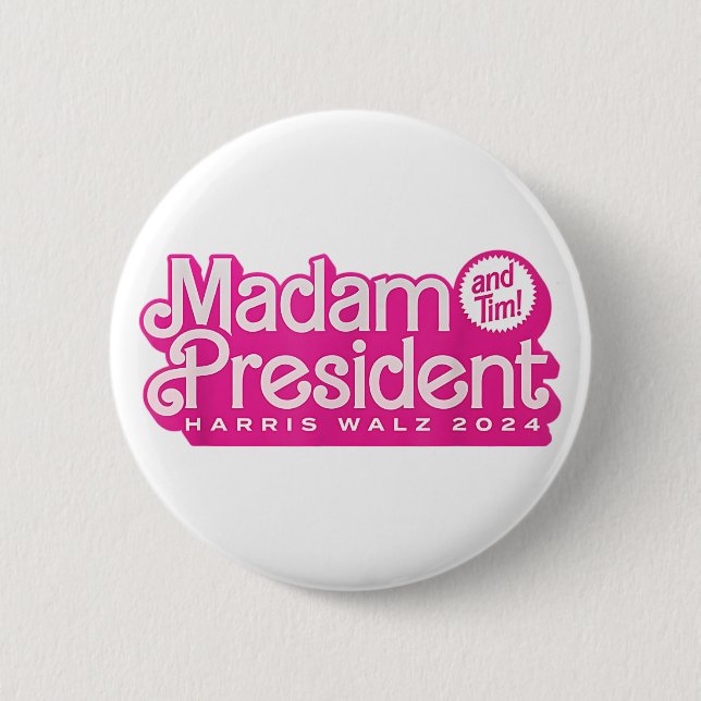 Madam President | Harris Walz 6 Cm Round Badge (Front)