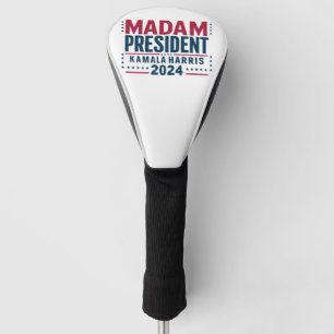 Madam President Kamala Harris 2024 Vote Democrat Golf Head Cover