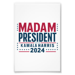 Madam President Kamala Harris 2024 Vote Democrat  Photo Print