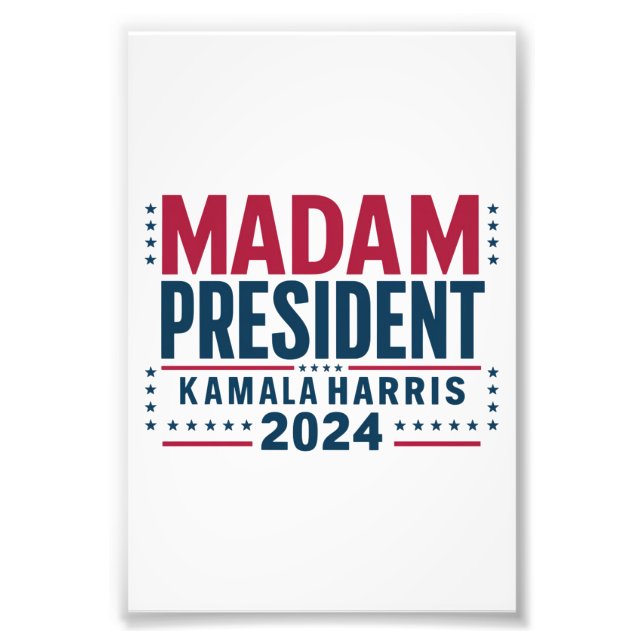 Madam President Kamala Harris 2024 Vote Democrat  Photo Print (Front)