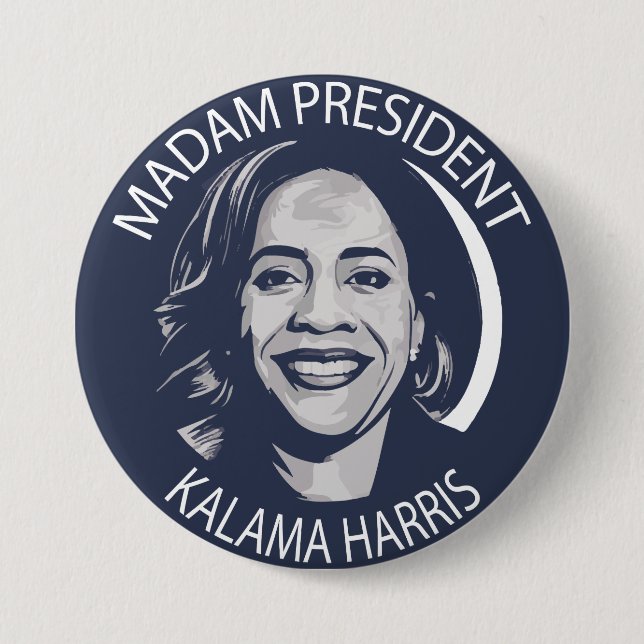 Madam President Kamala Harris 7.5 Cm Round Badge (Front)