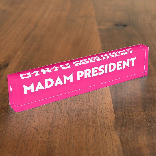 Madam president modern bold typography hot pink nameplate (Side)