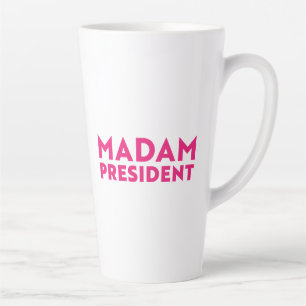 Madam President modern hot pink typography Latte Mug