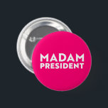 Madam President modern typography white hot pink 6 Cm Round Badge<br><div class="desc">Madam President modern typography white and hot pink button. White bold text on hot pink editable colour background. So you can personalise it and make it unique. Celebrate the president of the nation at the presidential inauguration day. Also, this can be a great fun gift to celebrate a woman girl...</div>