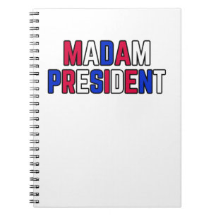 Madam President Notebook