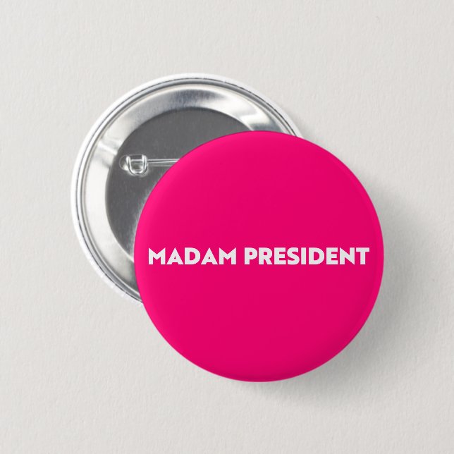 Madam President typography minimalist hot pink 6 Cm Round Badge (Front & Back)