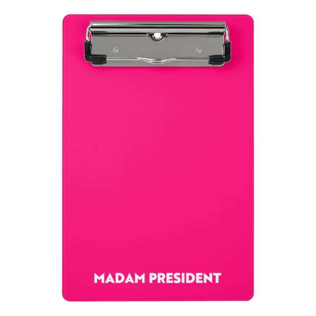 Madam President typography minimalist hot pink Mini Clipboard (Front)