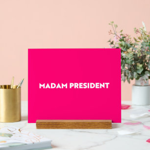 Madam President typography modern hot pink Acrylic Sign