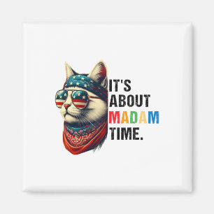 Madam Time President 2024 Kamala Harris Dnc Rally  Magnet