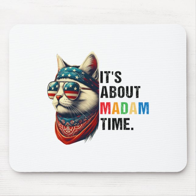 Madam Time President 2024 Kamala Harris Dnc Rally  Mouse Mat (Front)