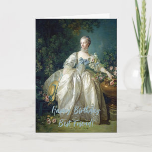 Madame Bergeret 1766 Happy Birthday Best Friend Card