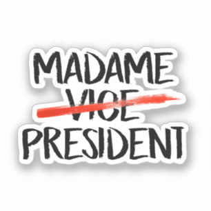 Madame President