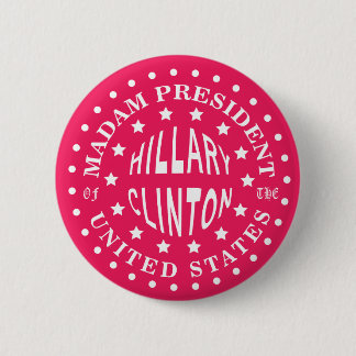 Madame President of the United States PINK Button
