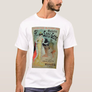 'Madame Sans-Gene' in Le Radical, by Edmond Lepell T-Shirt