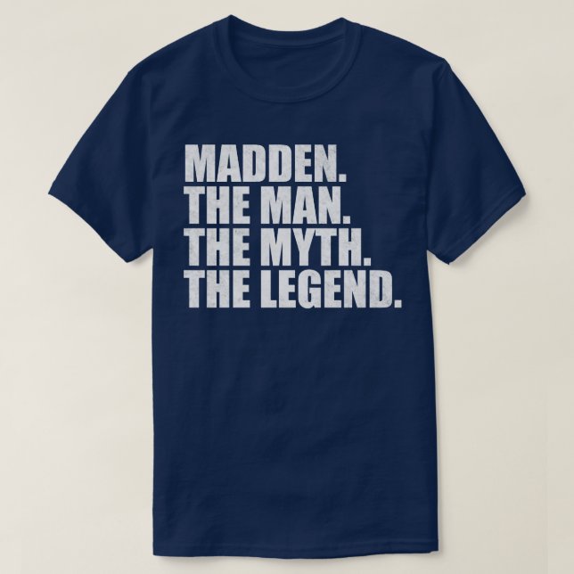MaddenMadden Name Madden given name T-Shirt (Design Front)
