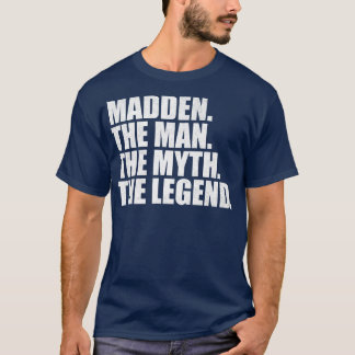MaddenMadden Name Madden given name T-Shirt