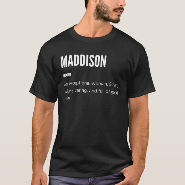 Maddison  Noun An Exceptional Woman T-Shirt (Front)
