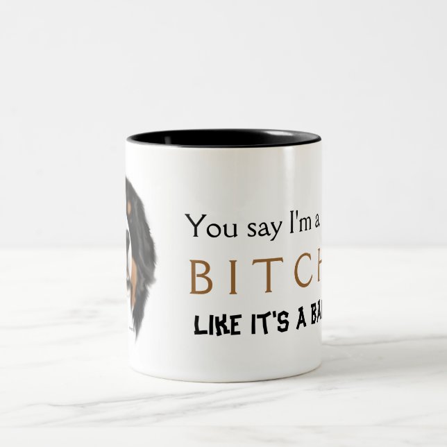 MadDog's You Say I'm a ... Ladies Mug (Center)