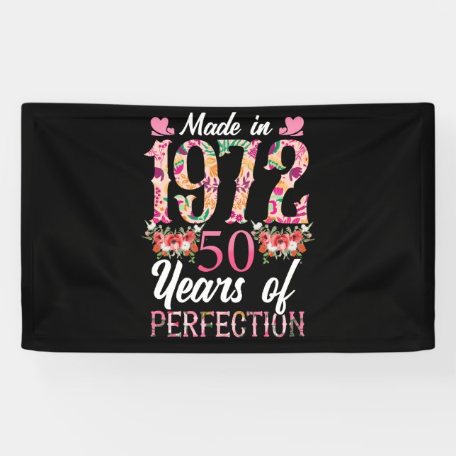 Made  1972 50 Year Old 50th 50 Year Of Perfection Banner (Horizontal)