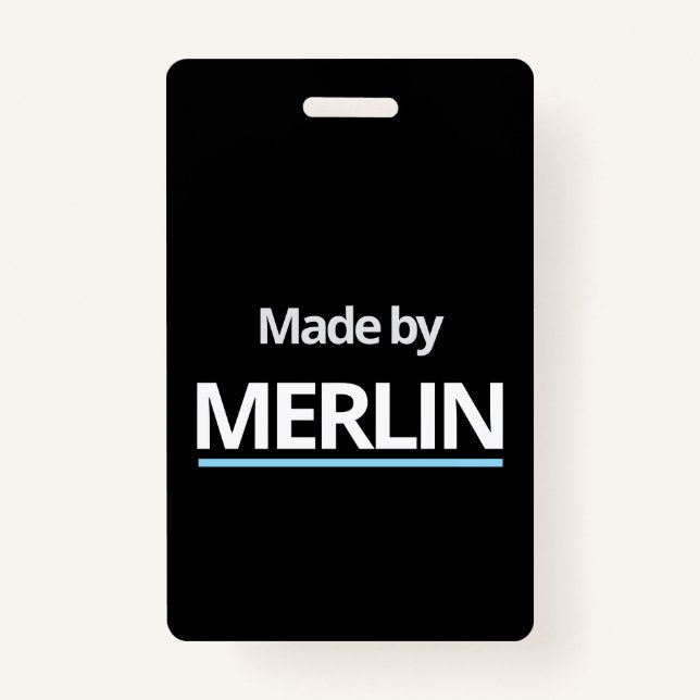 Made by MERLIN  ID Badge (Front)