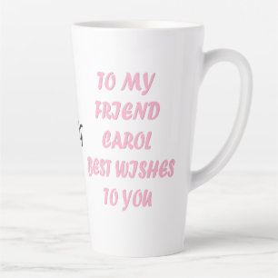 Made for Carol pink script funny style Latte Mug