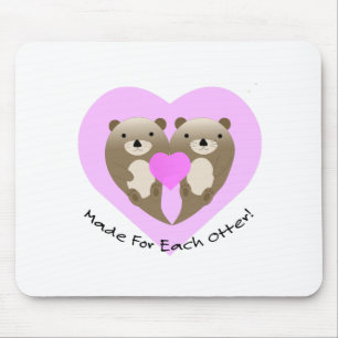 Made for Each Otter Mouse Mat