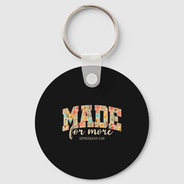 Made For More, Ephesians 2 10 Floral, Christian  Key Ring (Front)