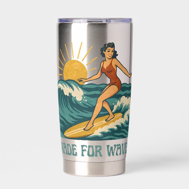 Made For Waves Surfer - Retro Surfing Pin-Up Art Insulated Tumbler (Front)