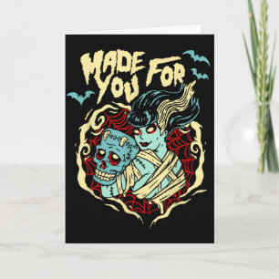 Made For You Zombie Lovers Frankenstein Valentines Card