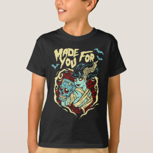 Made For You Zombie Lovers Frankenstein Valentines T-Shirt