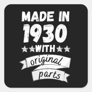 made in 1930 with original parts, square sticker