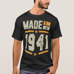 Made In 1941 Birthday Gift T-Shirt