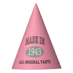 Made In 1943 All Original Parts Party Hat