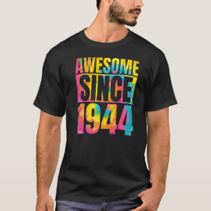 Made In 1944 79 Year Of Being Awesome 79 Birthday T-Shirt