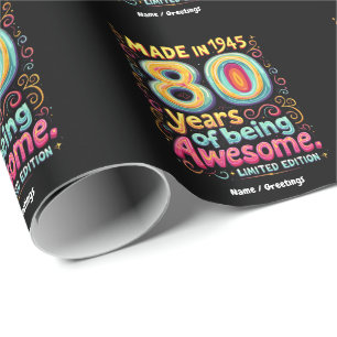  Made in 1945, 80 Years of Being Awesome  Wrapping Paper