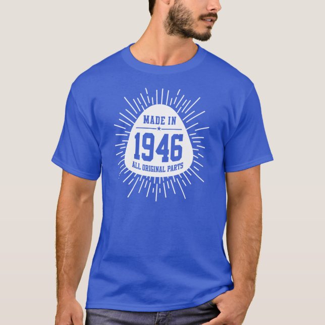 Made In 1946 All Original Parts T-Shirt (Front)
