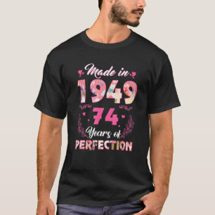 Made In 1949 Floral 74 Year Old 74th Birthday Wome T-Shirt