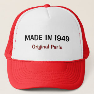 Made in 1949, Original Parts, custom text design Trucker Hat