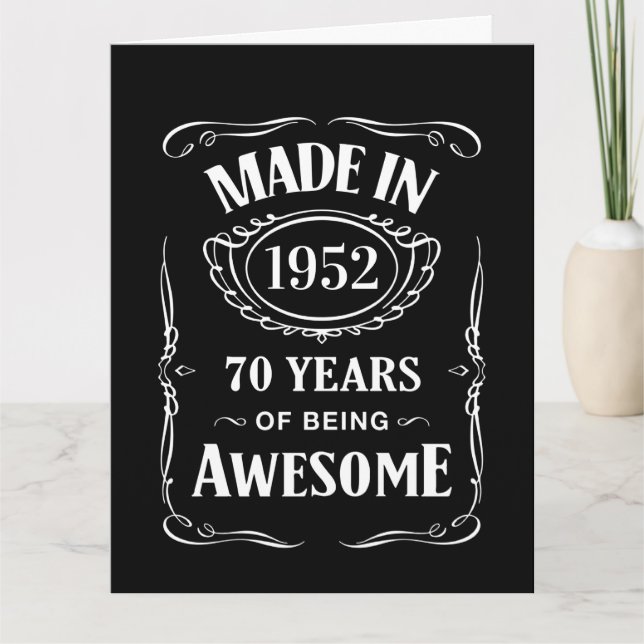 Made in 1952 70 years of being awesome 2022 bday card (Front)