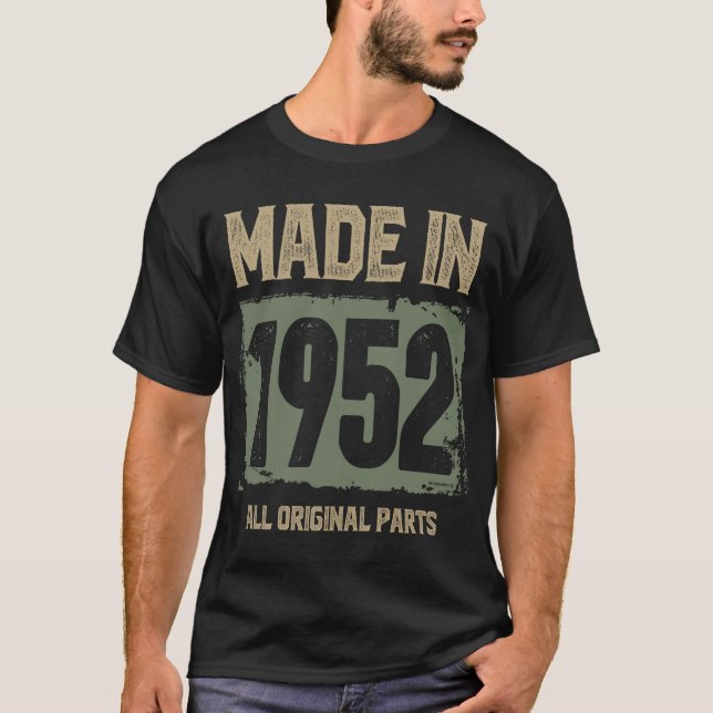 Made In 1952 All Original Parts T-Shirt (Front)